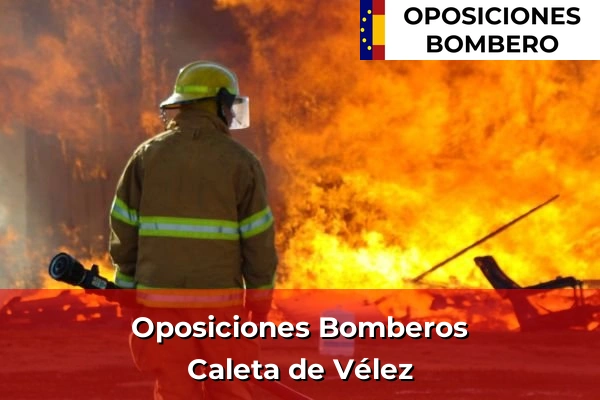 Oposiciones Bomberos en Málaga 15 Oposiciones Bomberos en Caleta de Vélez
