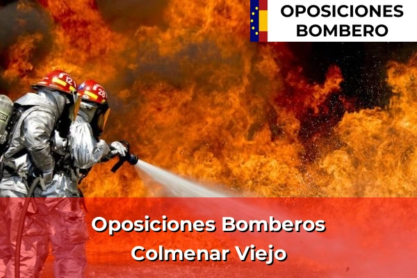 Oposiciones Bomberos en Madrid 28 Oposiciones Bomberos en Colmenar Viejo