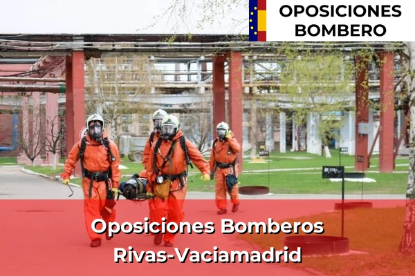 Oposiciones Bomberos en Madrid 71 Oposiciones Bomberos en Rivas-Vaciamadrid